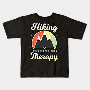 Hiking - It's Cheaper Than Therapy Kids T-Shirt